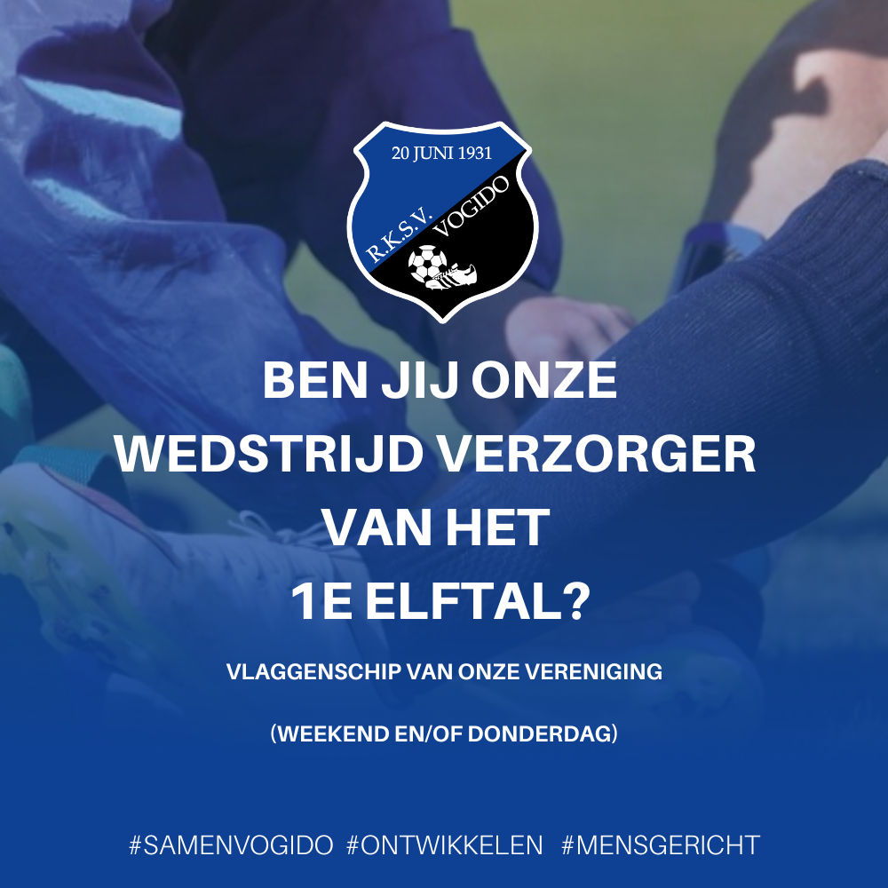 Wedstrijdverzorger gezocht 1e elftal prestatie (heren)